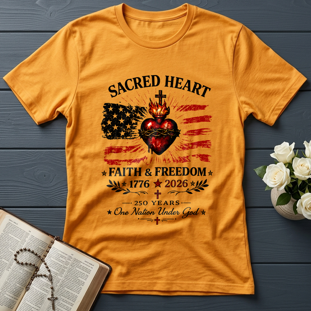 Sacred Heart Faith & Freedom 1776-2026 250 Years One Nation Under God