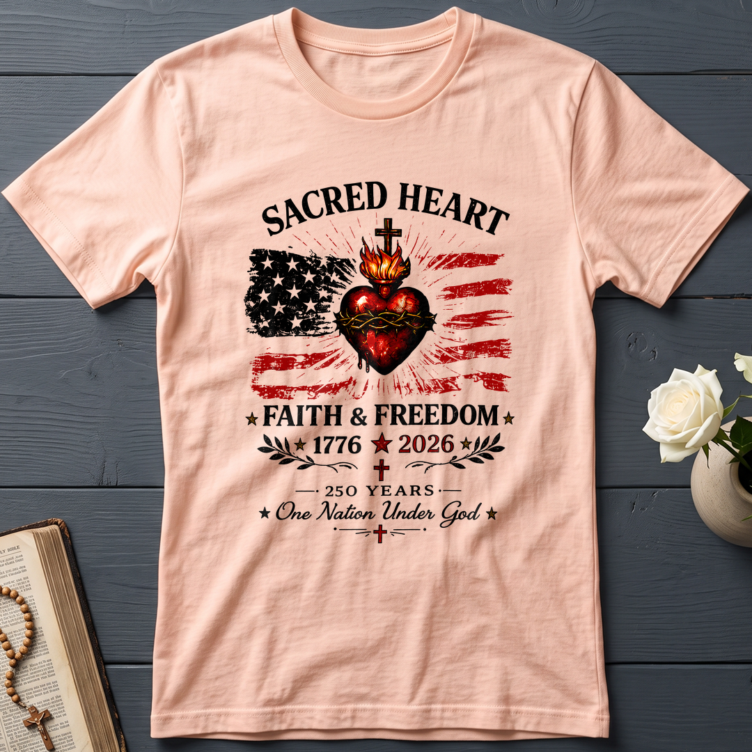 Sacred Heart Faith & Freedom 1776-2026 250 Years One Nation Under God