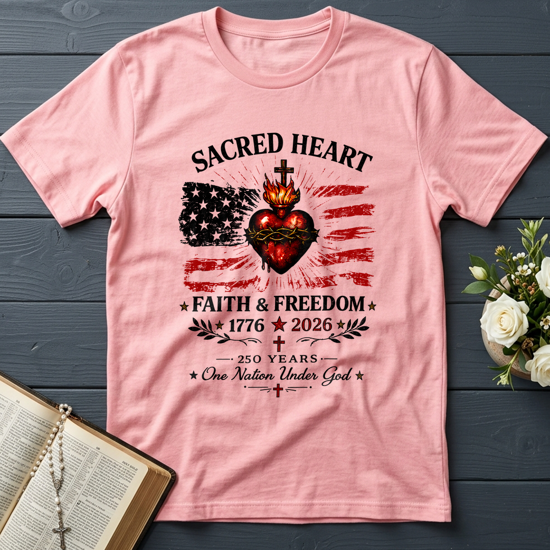 Sacred Heart Faith & Freedom 1776-2026 250 Years One Nation Under God