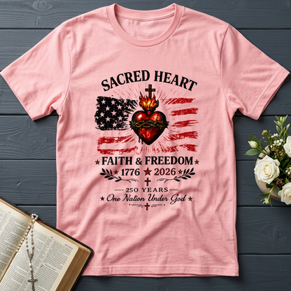 Sacred Heart Faith & Freedom 1776-2026 250 Years One Nation Under God