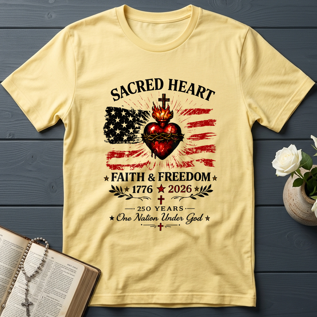 Sacred Heart Faith & Freedom 1776-2026 250 Years One Nation Under God