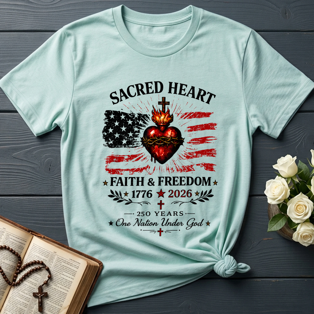 Sacred Heart Faith & Freedom 1776-2026 250 Years One Nation Under God