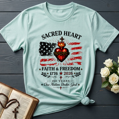 Sacred Heart Faith & Freedom 1776-2026 250 Years One Nation Under God