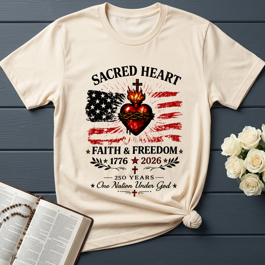 Sacred Heart Faith & Freedom 1776-2026 250 Years One Nation Under God