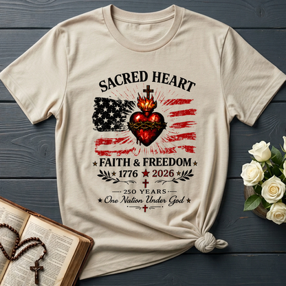 Sacred Heart Faith & Freedom 1776-2026 250 Years One Nation Under God