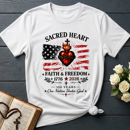Sacred Heart Faith & Freedom 1776-2026 250 Years One Nation Under God