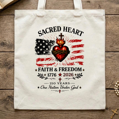 Sacred Heart Faith & Freedom 1776-2026 250 Years One Nation Under God