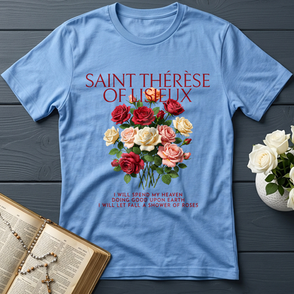 Saint Thérèse Of Lisieux I Will Spend My Heaven Doing Good Upon Earth I Will Let Fall A Shower Of Roses 01