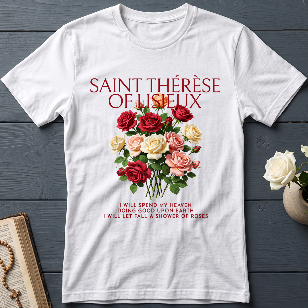 Saint Thérèse Of Lisieux I Will Spend My Heaven Doing Good Upon Earth I Will Let Fall A Shower Of Roses 01