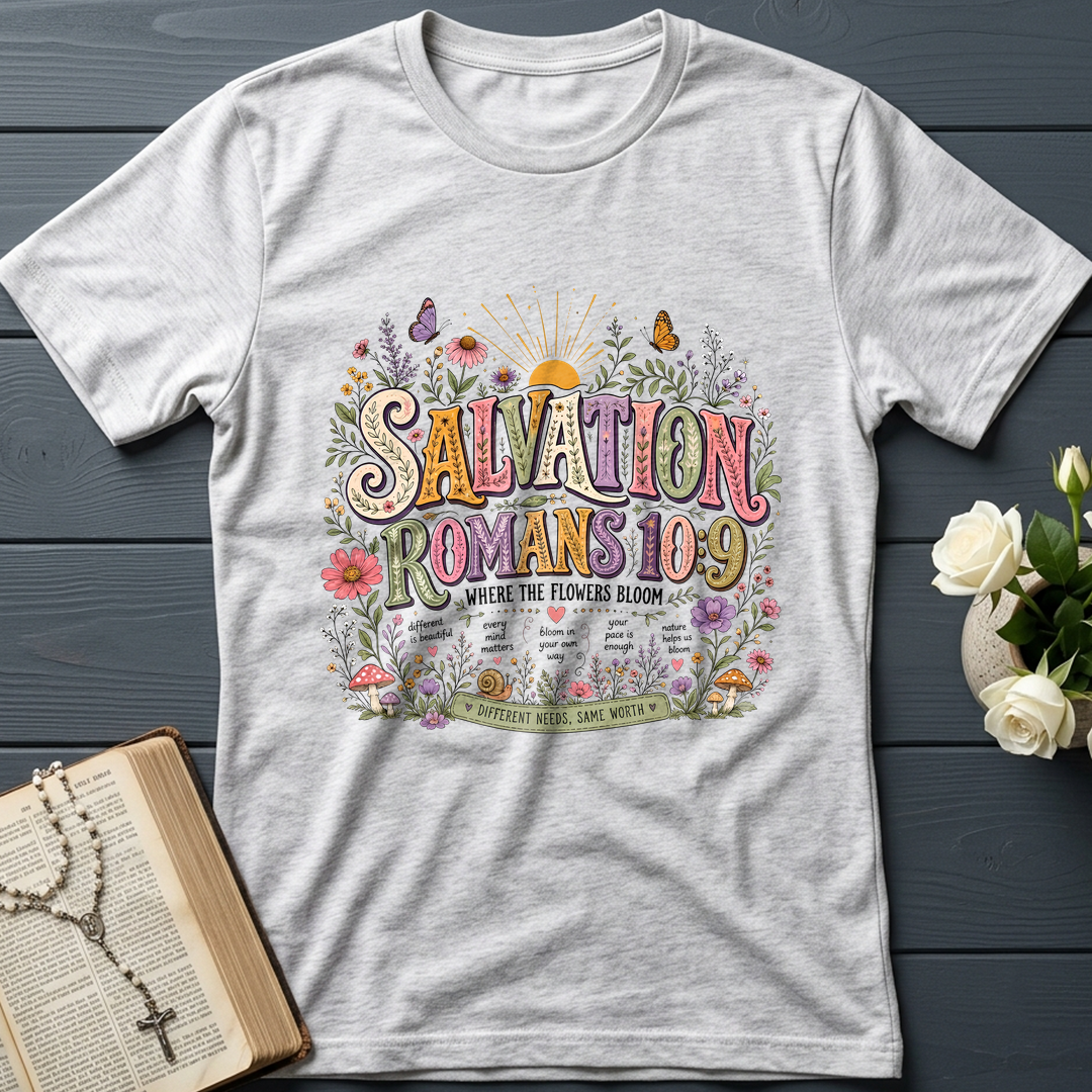 Salvation Romans 10.9 Where The Flowers Bloom 01