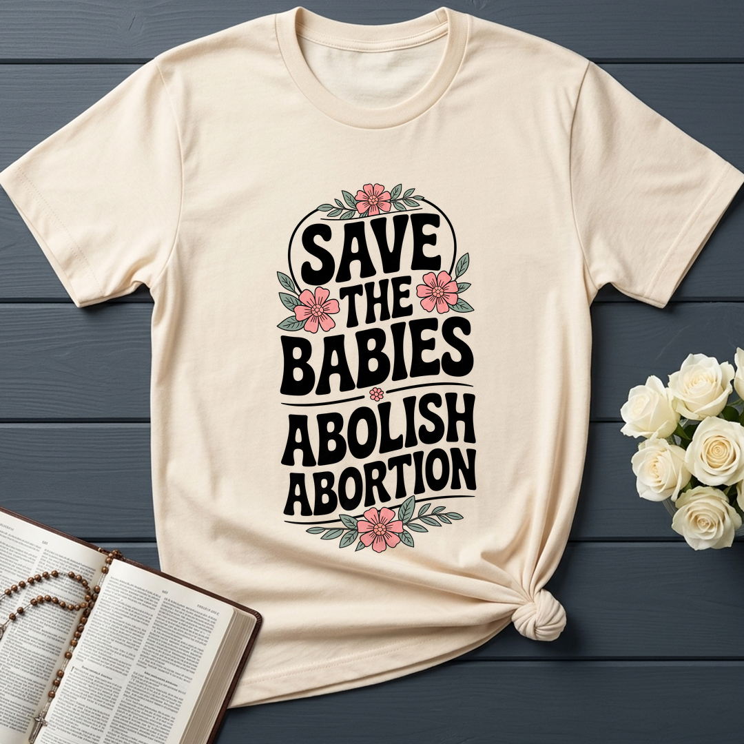 Save The Babies Abolish Abortion 01