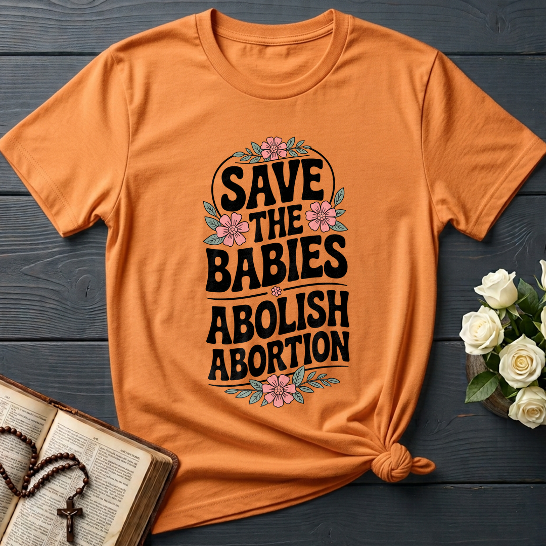 Save The Babies Abolish Abortion 01