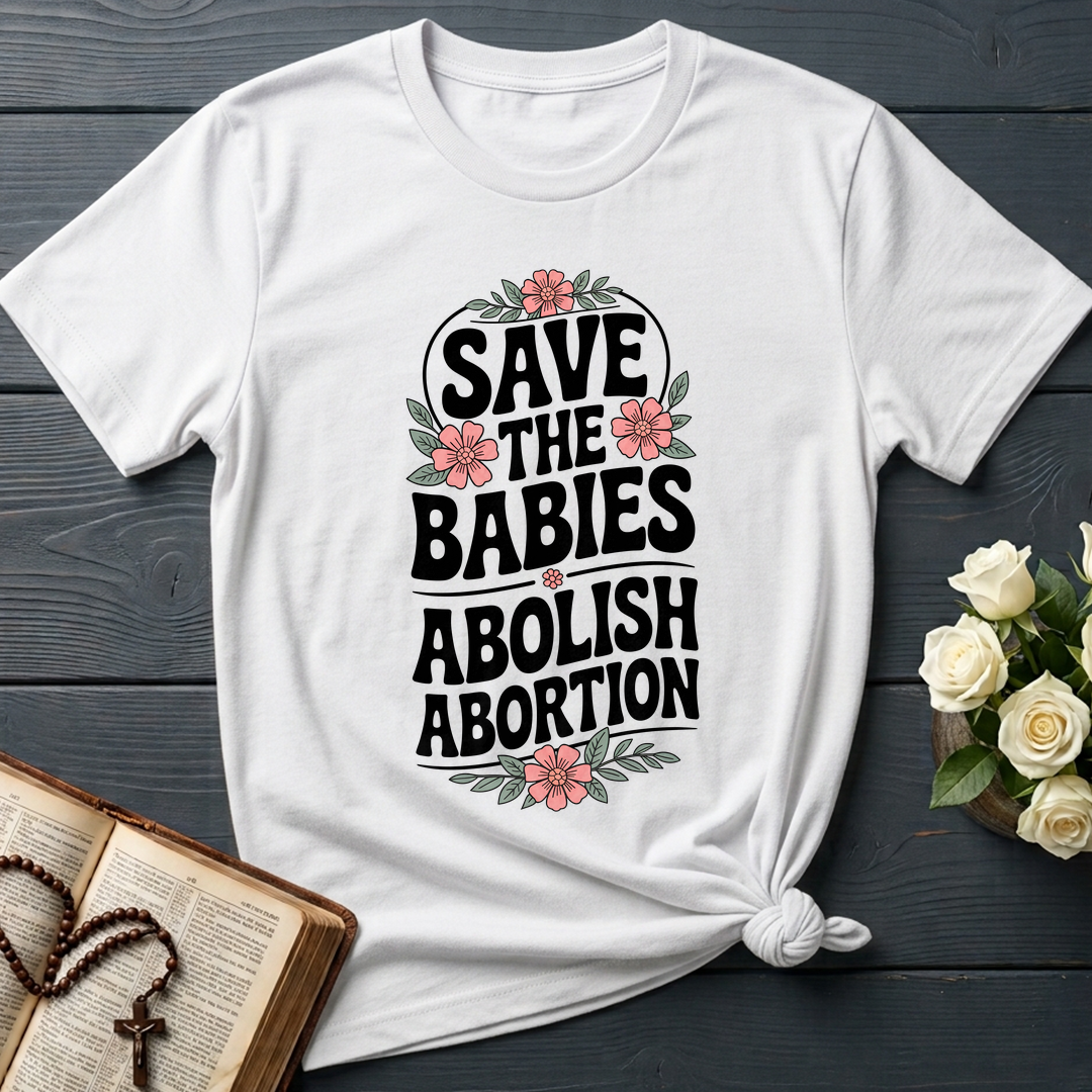 Save The Babies Abolish Abortion 01