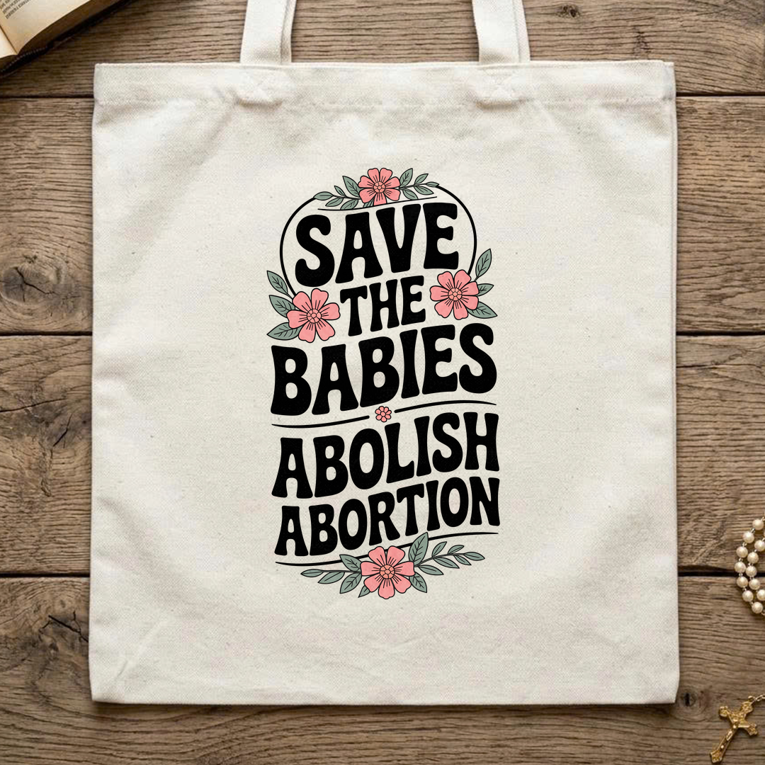 Save The Babies Abolish Abortion 01