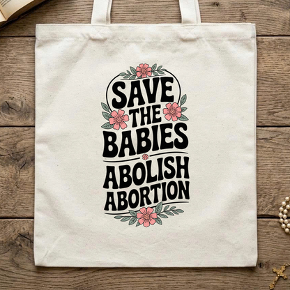 Save The Babies Abolish Abortion 01