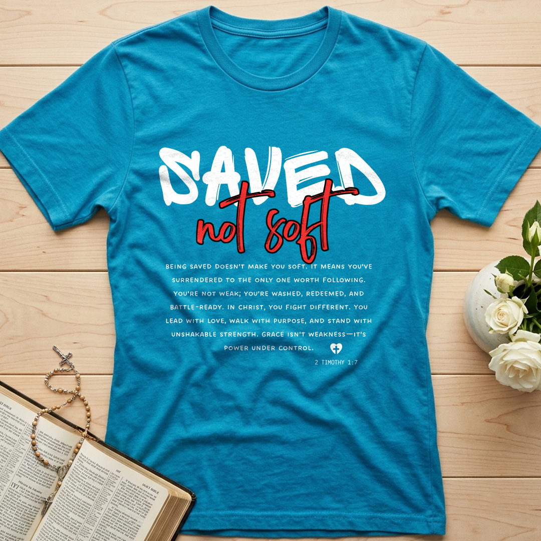 Saved Not Soft Timothy 1.7 01