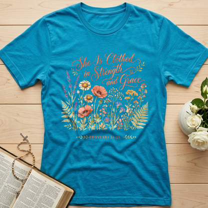 She Is Clothed In Strength And Grace Proverbs 31.25 01
