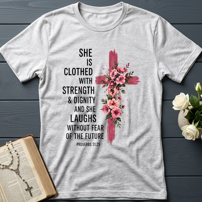 She Is Clothed With Strength And Dignity And She Laughs Without Fear Of The Future 03