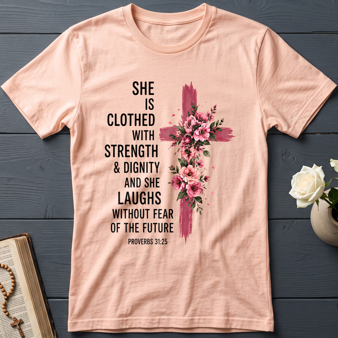 She Is Clothed With Strength And Dignity And She Laughs Without Fear Of The Future 03