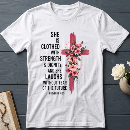 She Is Clothed With Strength And Dignity And She Laughs Without Fear Of The Future 03
