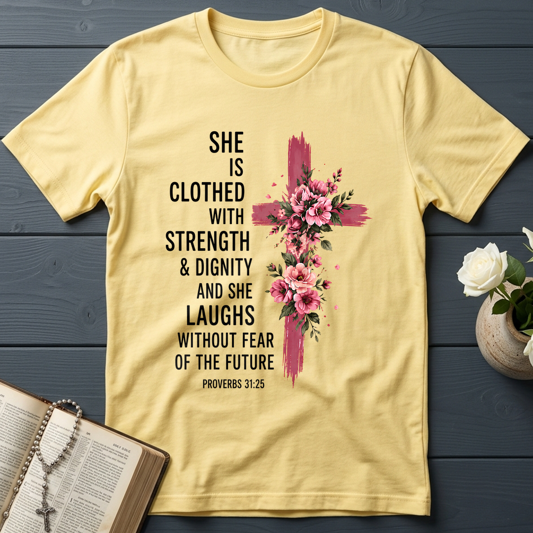 She Is Clothed With Strength And Dignity And She Laughs Without Fear Of The Future 03