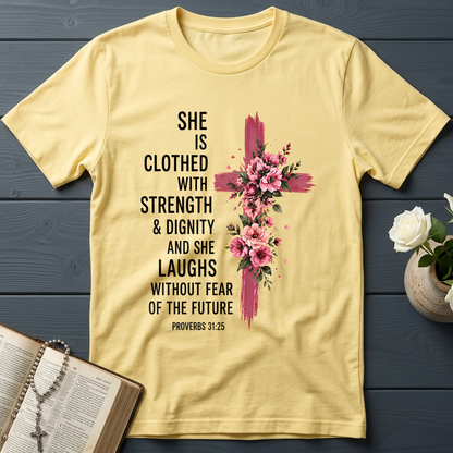 She Is Clothed With Strength And Dignity And She Laughs Without Fear Of The Future 03
