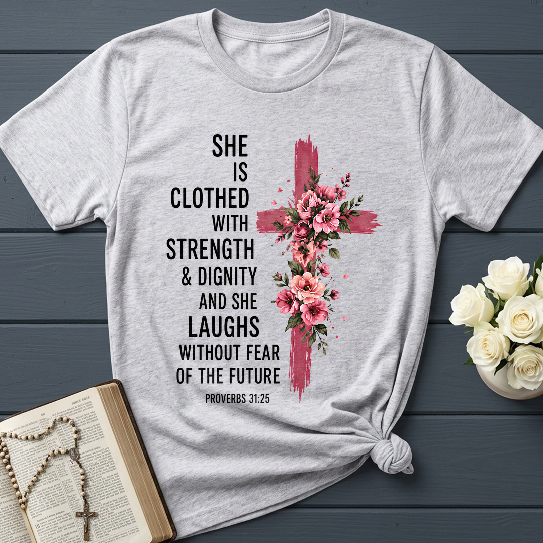 She Is Clothed With Strength And Dignity And She Laughs Without Fear Of The Future 03