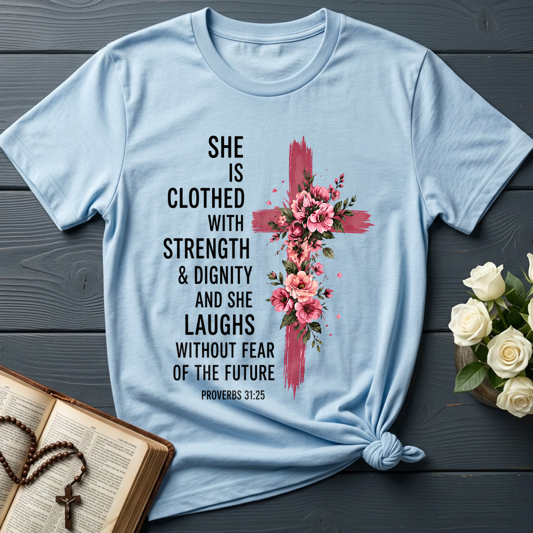 She Is Clothed With Strength And Dignity And She Laughs Without Fear Of The Future 03