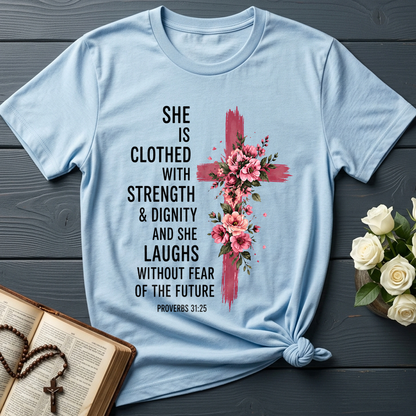She Is Clothed With Strength And Dignity And She Laughs Without Fear Of The Future 03