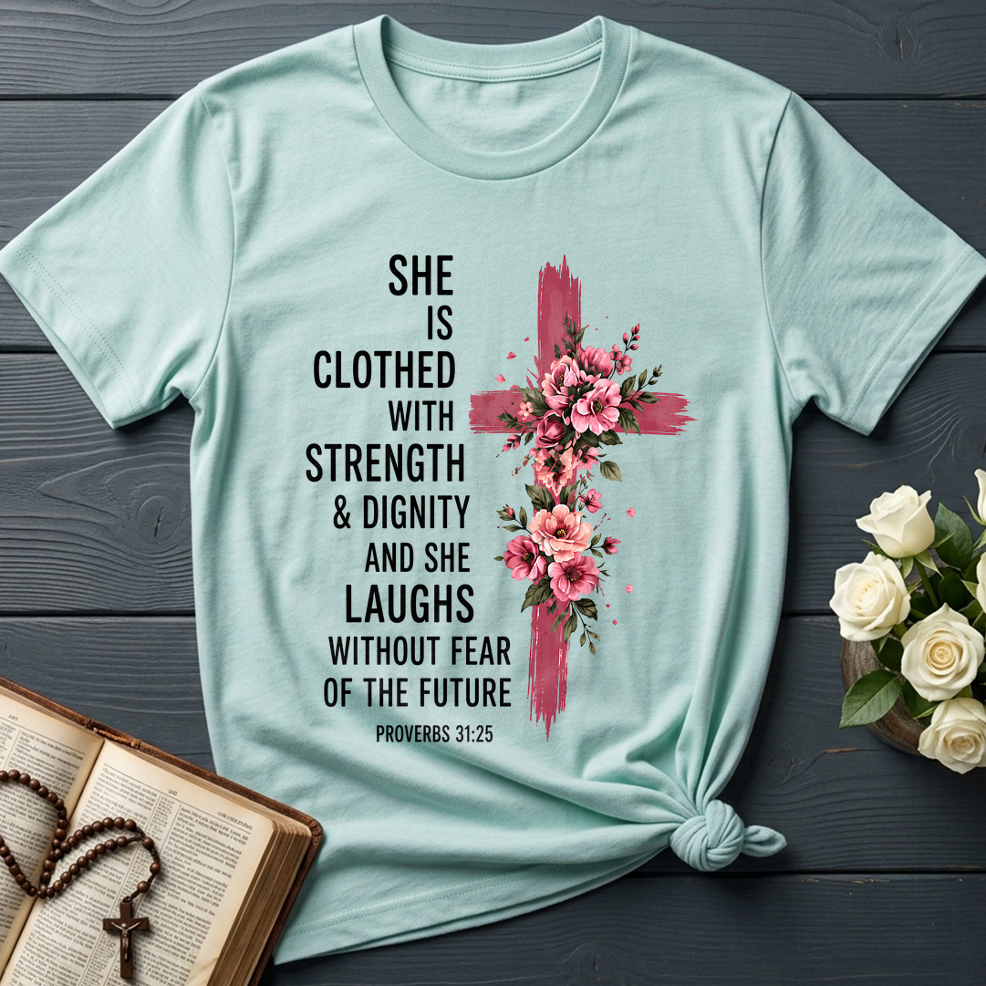 She Is Clothed With Strength And Dignity And She Laughs Without Fear Of The Future 03