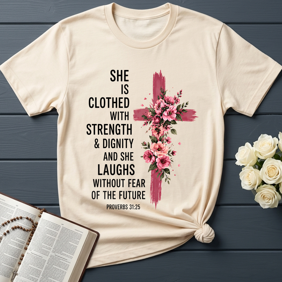She Is Clothed With Strength And Dignity And She Laughs Without Fear Of The Future 03