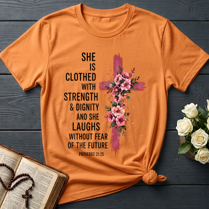 She Is Clothed With Strength And Dignity And She Laughs Without Fear Of The Future 03