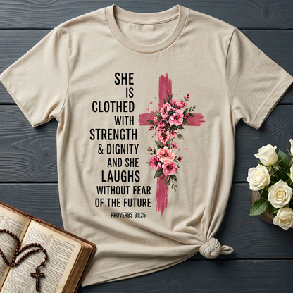 She Is Clothed With Strength And Dignity And She Laughs Without Fear Of The Future 03