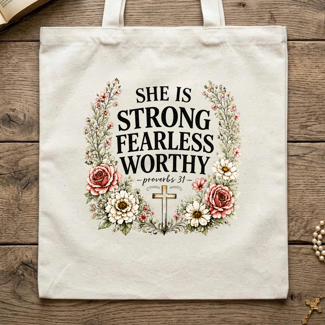She Is Strong Fearless Worthy Proverbs 31 01