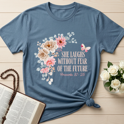 She Laughs Without Fear Of The Future Proverbs 31.25 01
