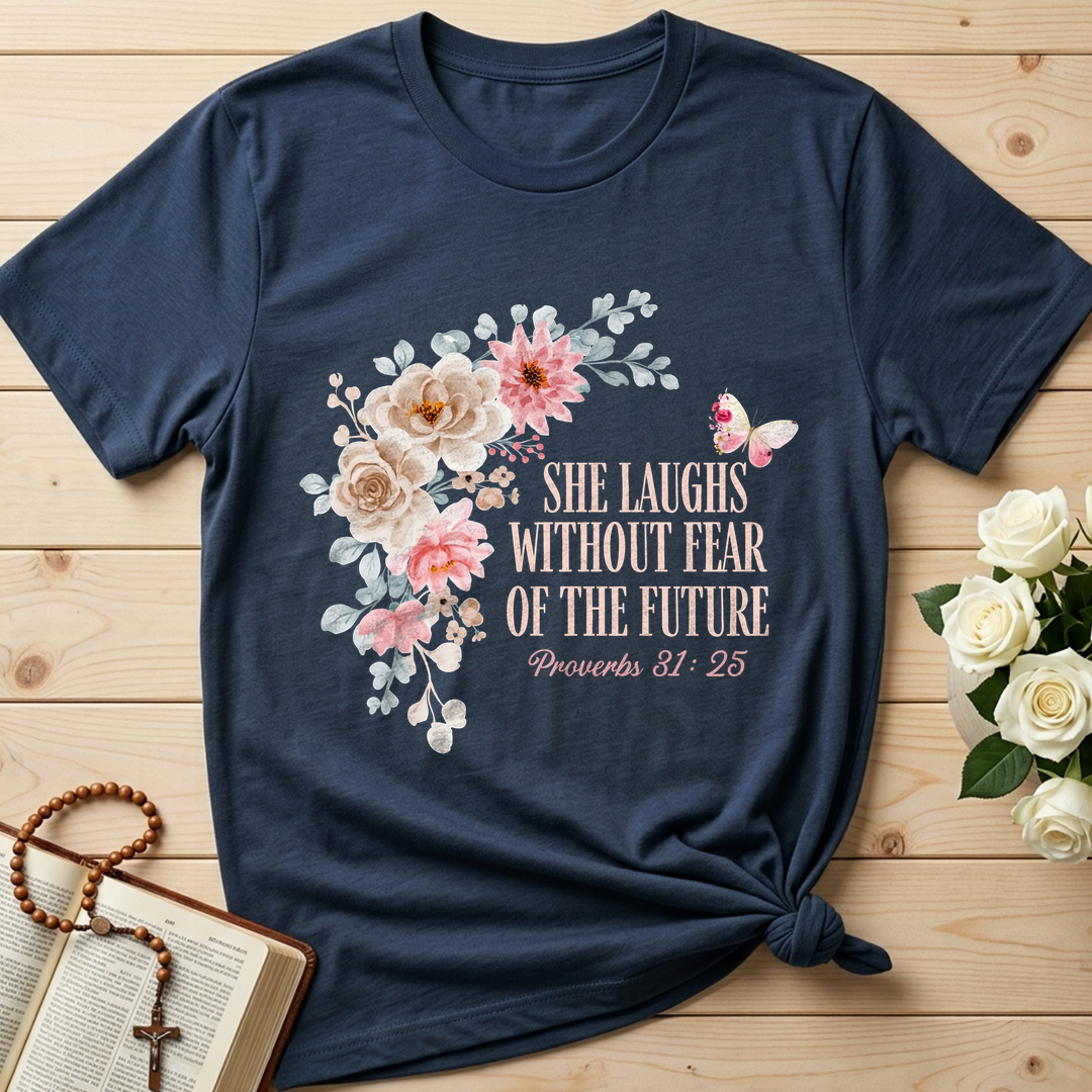 She Laughs Without Fear Of The Future Proverbs 31.25 01