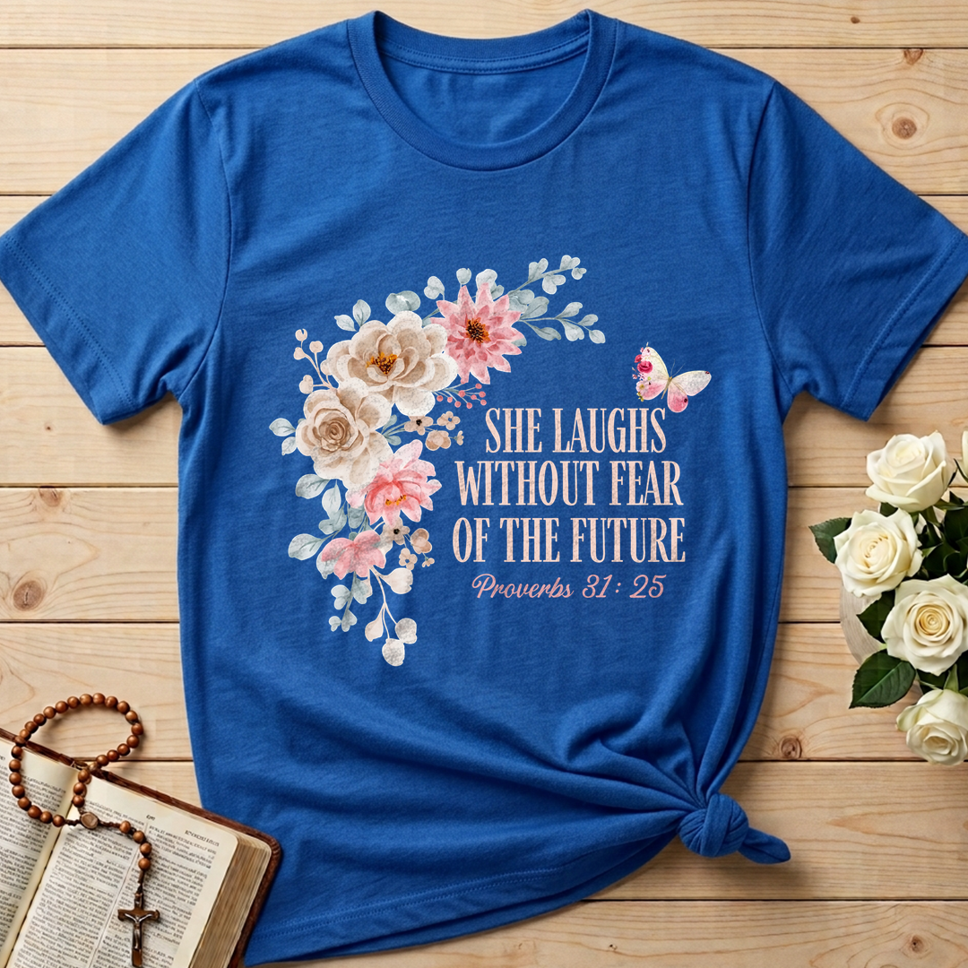 She Laughs Without Fear Of The Future Proverbs 31.25 01