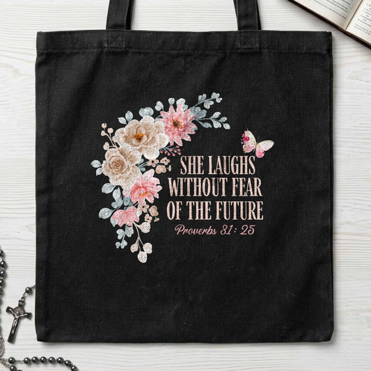 She Laughs Without Fear Of The Future Proverbs 31.25 01