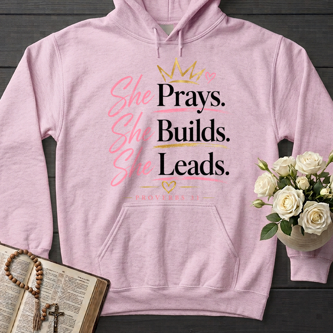 She Prays She Builds She Leads Proverbs 31 01