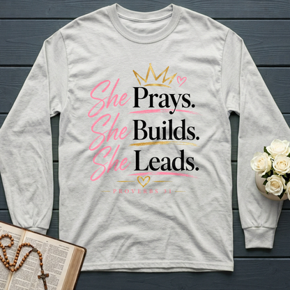 She Prays She Builds She Leads Proverbs 31 01