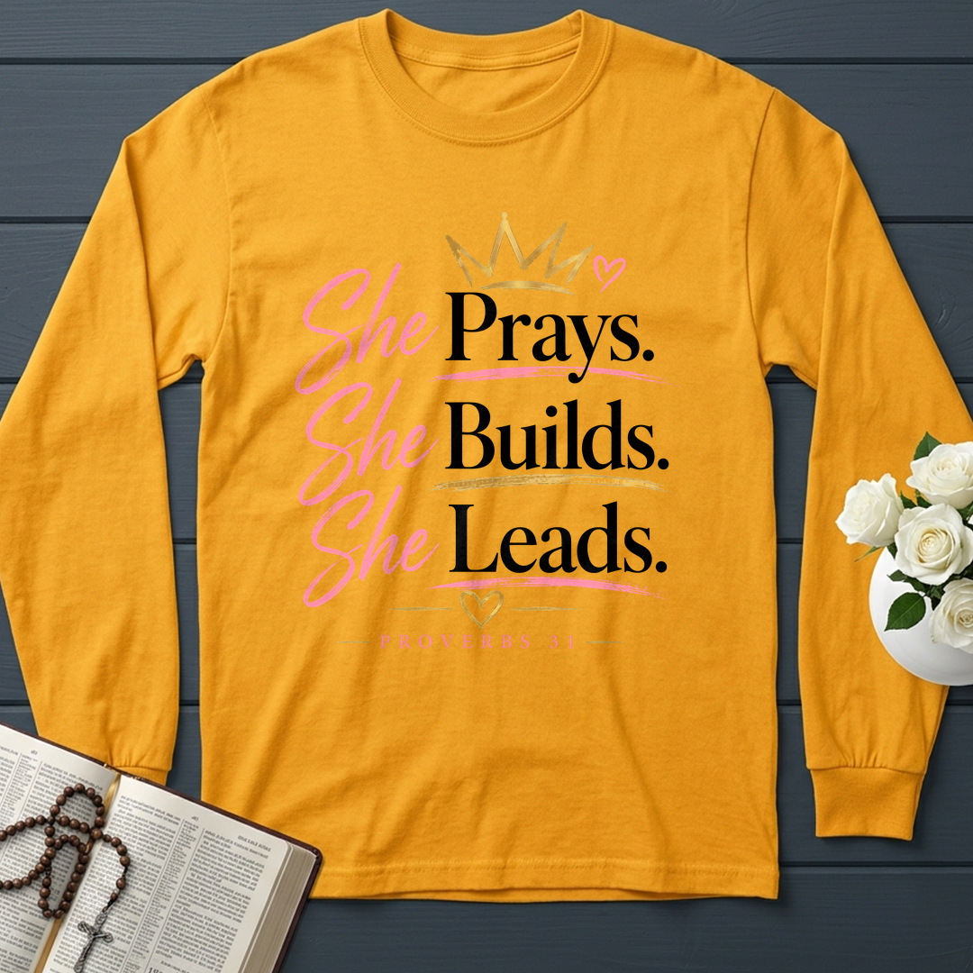 She Prays She Builds She Leads Proverbs 31 01