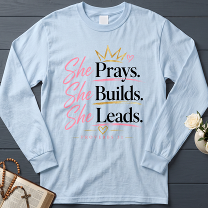 She Prays She Builds She Leads Proverbs 31 01