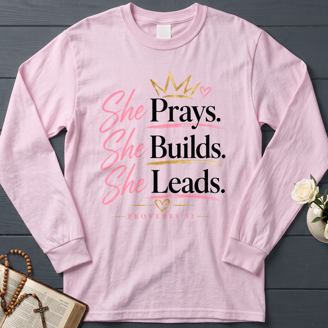 She Prays She Builds She Leads Proverbs 31 01