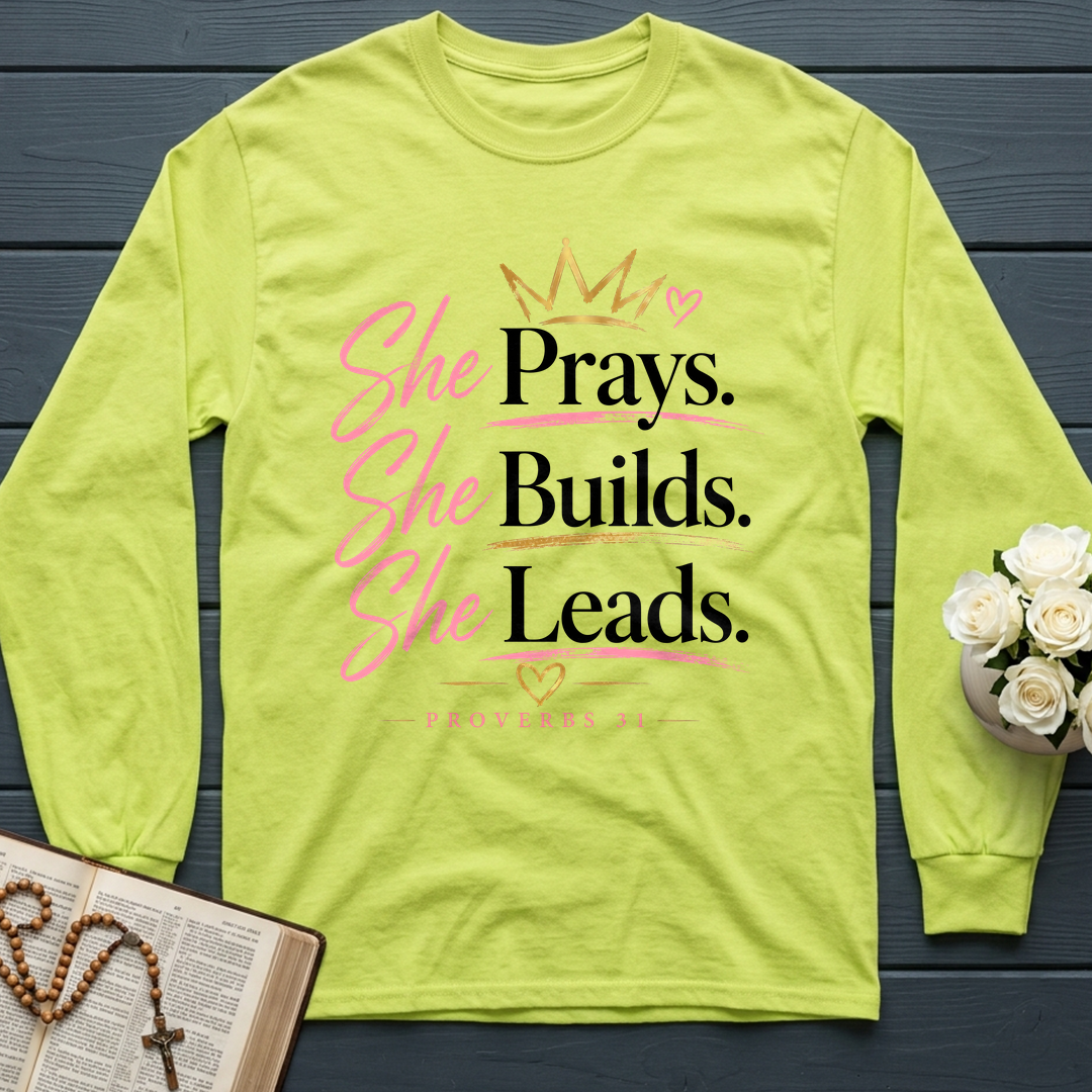 She Prays She Builds She Leads Proverbs 31 01