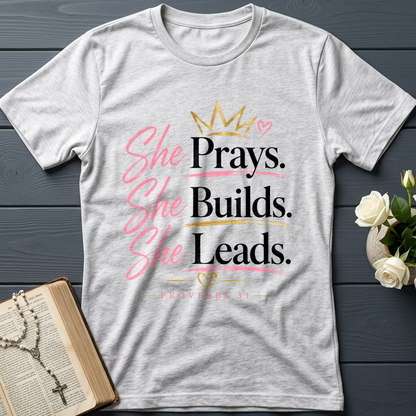 She Prays She Builds She Leads Proverbs 31 01