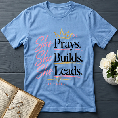 She Prays She Builds She Leads Proverbs 31 01