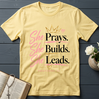 She Prays She Builds She Leads Proverbs 31 01