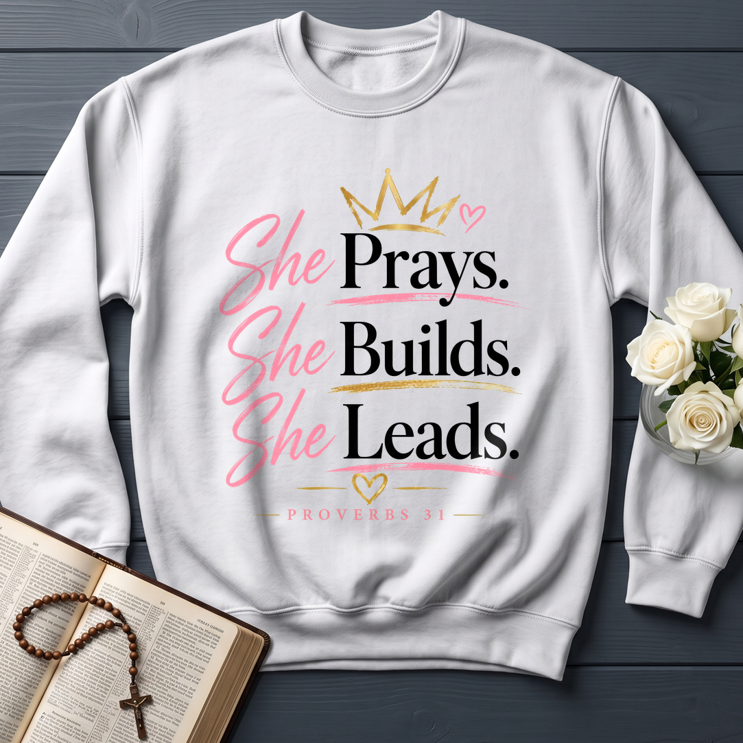 She Prays She Builds She Leads Proverbs 31 01