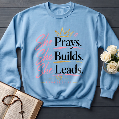 She Prays She Builds She Leads Proverbs 31 01