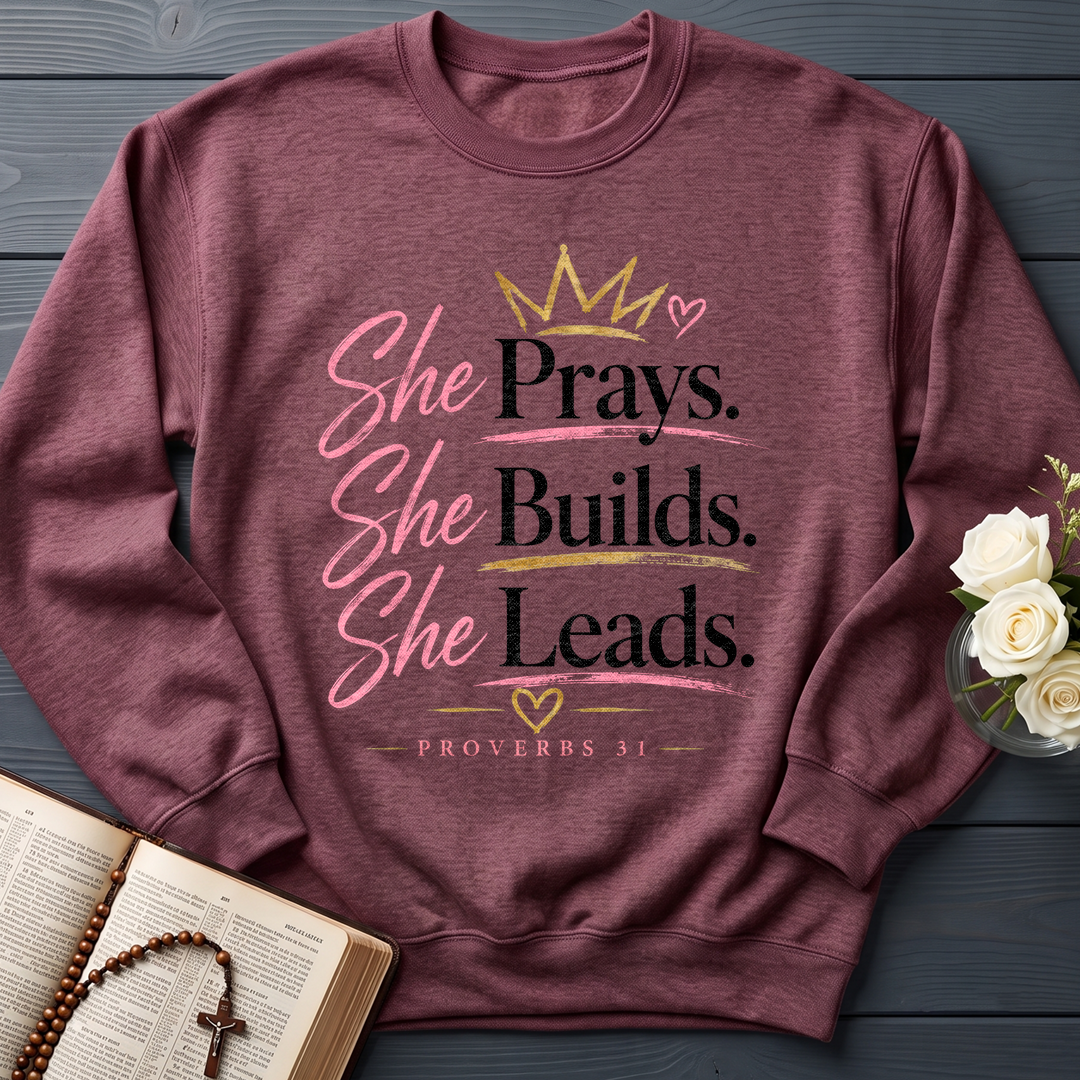 She Prays She Builds She Leads Proverbs 31 01